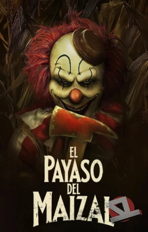 ver El Payaso del Maizal