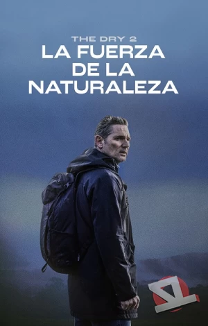 The Dry 2: La fuerza de la naturaleza