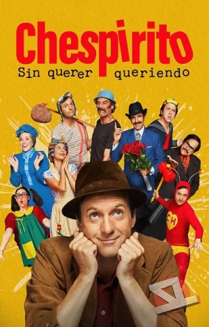 ver Chespirito: Sin querer queriendo